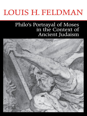 cover image of Philo's Portrayal of Moses in the Context of Ancient Judaism